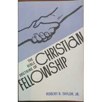 The Bible Doctrine Of Christian Fellowship