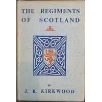 The Regiments Of Scotland