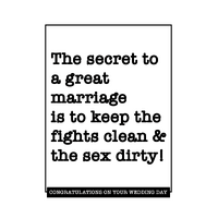 The Secret To A Great Marriage Is To Keep The Fights Clean And The Sex Dirty